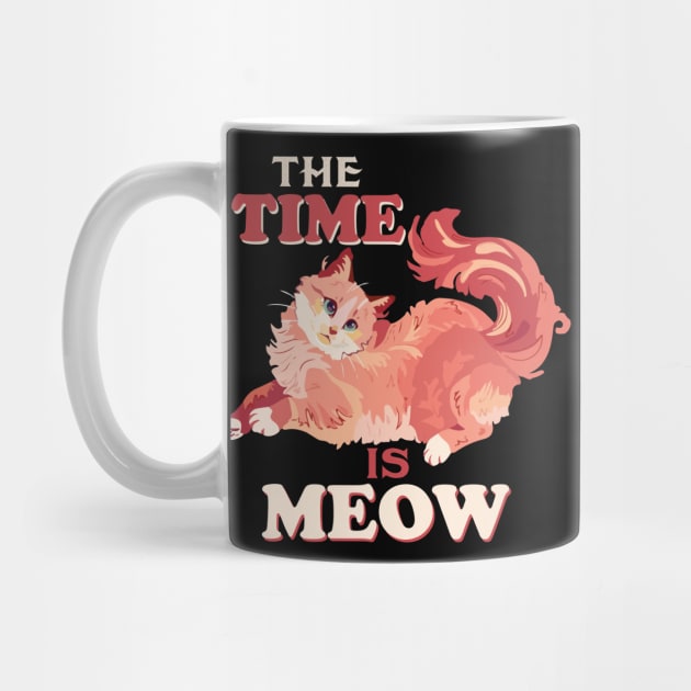 Funny Cat Quote Cute Kitty Lover : The Time Is Meow Sarcastic Cats Lovers Kitten Gift by Kribis